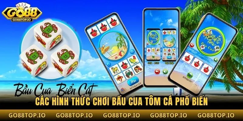 Các hình thức chơi Bầu Cua Tôm Cá phổ biến
