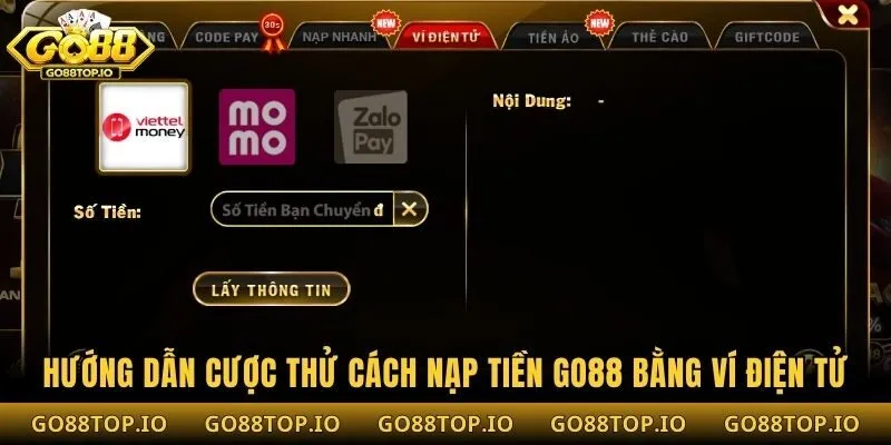 Hướng dẫn cược thử cách nạp tiền Go88 bằng ví điện tử