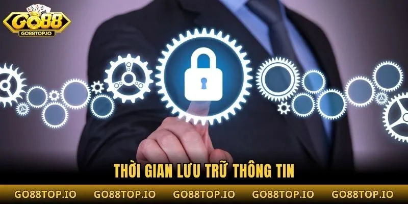 Thời gian lưu trữ thông tin
